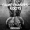 Roots (Extended Mix) - Game Chasers lyrics