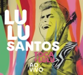 Lulu Santos Toca + Lulu Ao Vivo