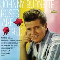 Roses Are Red by Johnny Burnette album reviews, ratings, credits