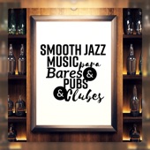 Smooth Jazz Music para Bares & Pubs & Clubes artwork
