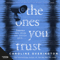 Caroline Overington - The Ones You Trust artwork