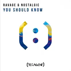 You Should Know - Single - Ravage You Should Know - Single - Ravage