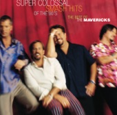 Super Colossal Smash Hits of the 90's - The Best of the Mavericks, 1999