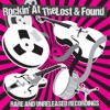 Rockin' at the Lost & Found - Rare & Unreleased Recordings