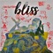 Bliss. - Onefootfarina lyrics