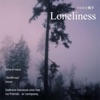 Loneliness - Single, 2017