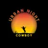 Urban Night Cowboy: Top Country Wild Music, Acoustic Guitar Rhythms, Relaxing Evening & Midnight album lyrics, reviews, download