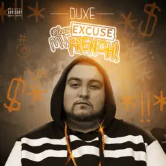 Please Excuse My French by Duxe album reviews, ratings, credits