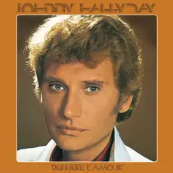 Derriere l'amour - Johnny Hallyday