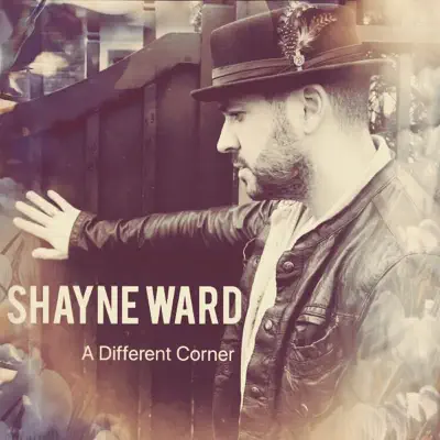 A Different Corner - Single - Shayne Ward