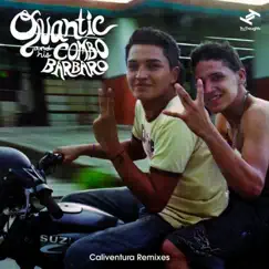 Caliventura Remixes by Quantic & Quantic and his Combo Bárbaro album reviews, ratings, credits