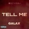 Tell Me - Galax lyrics