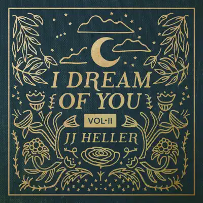 I Dream of You, Vol. 2 - Jj Heller I Dream of You, Vol. 2 - Jj Heller