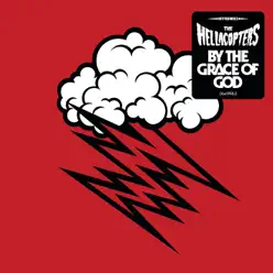 By the Grace of God - The Hellacopters