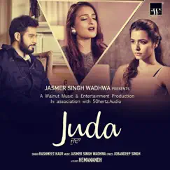 Juda (feat. Rashmeet Kaur) - Single by Jasmer Singh Wadhwa album reviews, ratings, credits