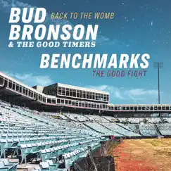 Bud Bronson & The Good Timers / Benchmarks: Split - Single by Bud Bronson & the Good Timers & Benchmarks album reviews, ratings, credits