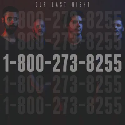 1-800-273-8255 - Single - Our Last Night