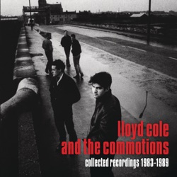 Lloyd Cole & The Commotions - Lost Weekend