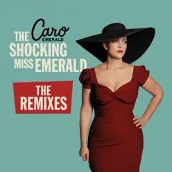 The Shocking Miss Emerald (Remixes) - Caro Emerald