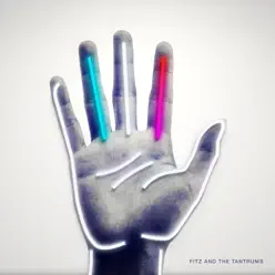 Fitz & the Tantrums (Deluxe) - Fitz & The Tantrums