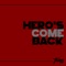 Hero's Come Back artwork