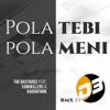 Pola Tebi, Pola Meni (D3 Rework) - Single