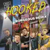 Hooked (Borgeous Remix) - Single album lyrics, reviews, download