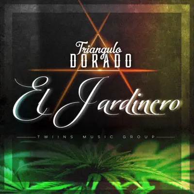 El Jardinero - Single - Triángulo Dorado
