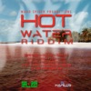 Hot Water Riddim