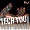 Tech You Very Much, Vol. 4
