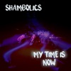 My Time Is Now - Single
