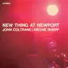 New Thing at Newport (Expanded Edition) [Live] album lyrics, reviews, download