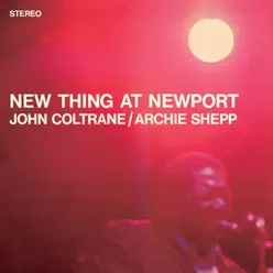New Thing at Newport (Expanded Edition) [Live] - Archie Shepp
