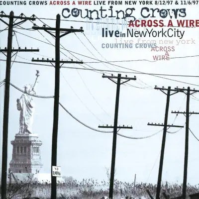 Across a Wire - Live From New York - Counting Crows