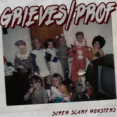 Super Scary Monsters (feat. Prof) - Single - Grieves
