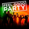 Feel Good Party