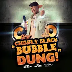 Bubble Dung - Single - Charly Black Bubble Dung - Single - Charly Black