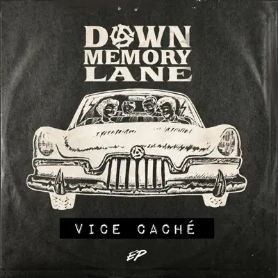 Vice Caché - EP - Down Memory Lane