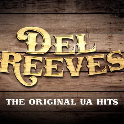 The Original UA Hits - Del Reeves The Original UA Hits - Del Reeves