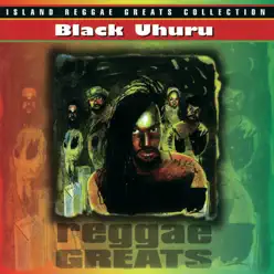 Reggae Greats - Black Uhuru