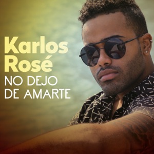 Karlos Rosé - No Dejo De Amarte - Line Dance Musique