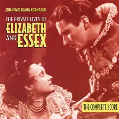 The Private Lives of Elizabeth and Essex by Carl Davis, Erich Wolfgang Korngold & The Munich Symphony Orchestra album reviews, ratings, credits
