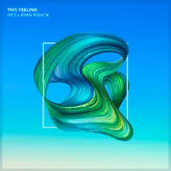 This Feeling (Extended Mix) Song Lyrics