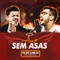 Anjo Sem Asas (feat. Gabriel Diniz) - Felipe Warley lyrics