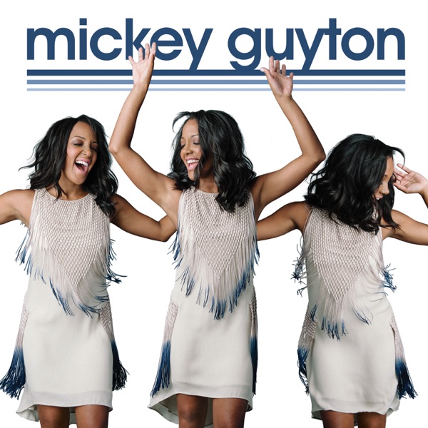 Mickey Guyton - Mickey Guyton - EP