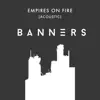 Empires on Fire (Acoustic) - Single album lyrics, reviews, download