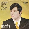 Slobodan Mulina - Neverna Zena