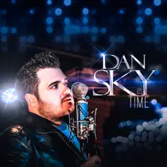 Its Time by Dan Sky album reviews, ratings, credits