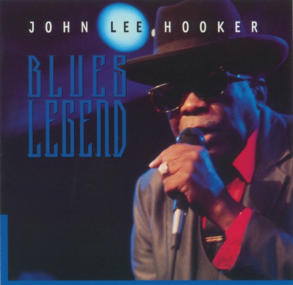 Blues Legend (Chess, Bluesway & ABC Recordings 1950-1972) - John Lee Hooker