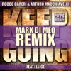 Keep Going (feat. Ellice) [Mark Di Meo Remix] - Single